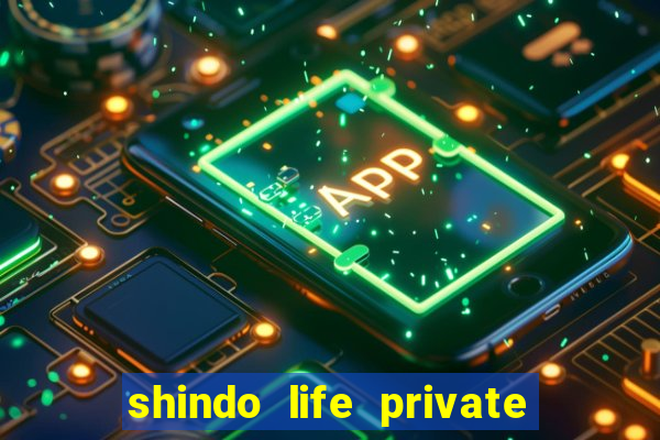 shindo life private server blaze